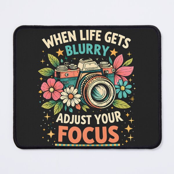 Item preview, When Life Gets Blurry, Adjust Your Focus designed and sold by legendaryskins.