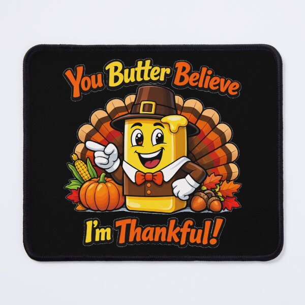 Item preview, Funny Thanksgiving Butter Pun - You Butter Believe I'm Thankful designed and sold by DeliaDesignsCo.