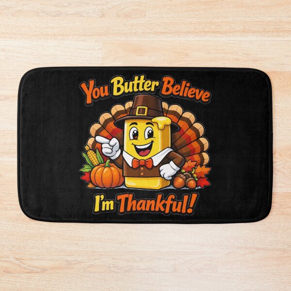 Item preview, Funny Thanksgiving Butter Pun - You Butter Believe I'm Thankful designed and sold by DeliaDesignsCo.