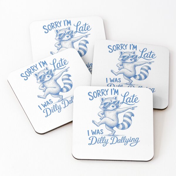 Item preview, Sorry I'm Late I Was Dilly Dallying  designed and sold by sollunadesignns.