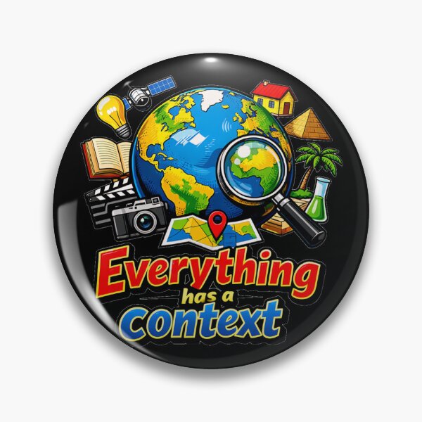 Item preview, Everything Has a Context Geography Teacher and Science Lover designed and sold by DeliaDesignsCo.