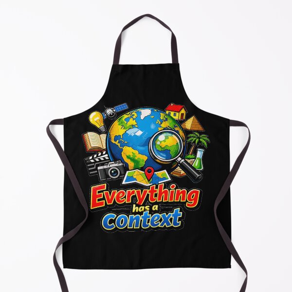Item preview, Everything Has a Context Geography Teacher and Science Lover designed and sold by DeliaDesignsCo.