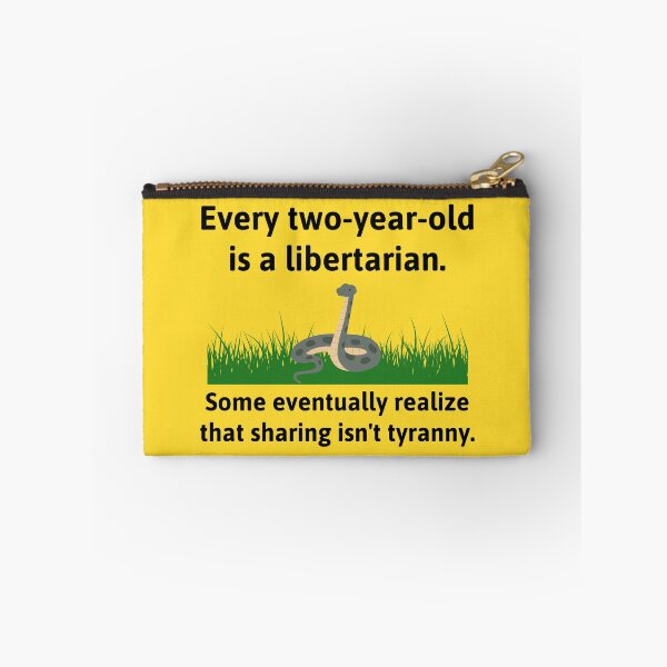 Item preview, Every two-year-old is a libertarian. designed and sold by Rachel the Artist .
