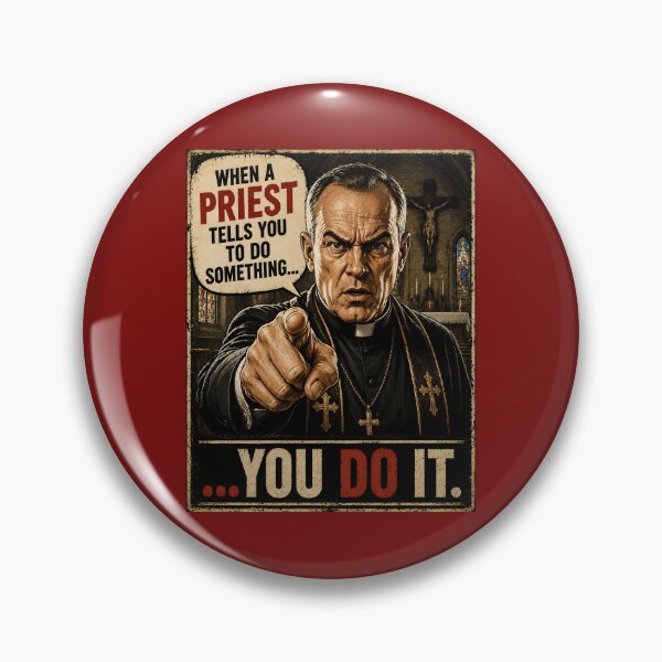 Item preview, When a Priest Tells You to Do It Funny Religious Humor Design designed and sold by Hornace88studio.