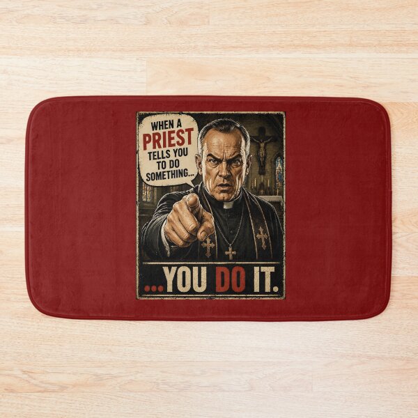 Item preview, When a Priest Tells You to Do It Funny Religious Humor Design designed and sold by Hornace88studio.