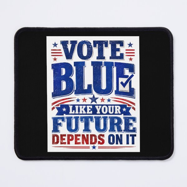 Item preview, Vote Blue Like Your Future Depends on It – Political Election Design designed and sold by MySheetMusicArt.