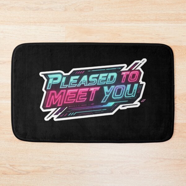 Item preview, Pleased to Meet You Neon Cyberpunk Quote Gamer Aesthetic Design designed and sold by XXVSHIRT.