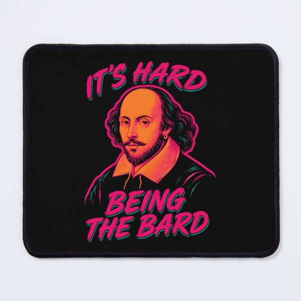 Item preview, It’s Hard Being the Bard Literary Humor designed and sold by Victor Shadehorn.