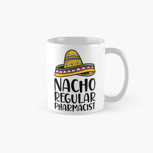 Item preview, Nacho Regular Pharmacist designed and sold by kamrankhan.
