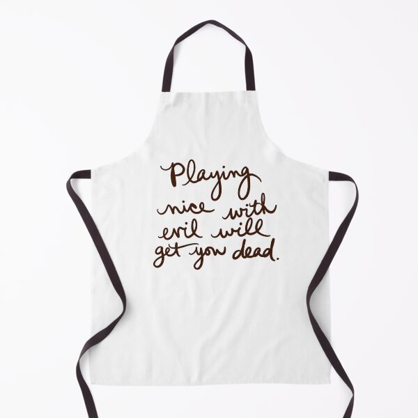 Item preview, Playing nice with evil will get you dead designed and sold by abeink.