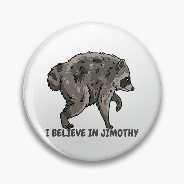 Item preview, I Believe in Jimothy designed and sold by LightningJelly.