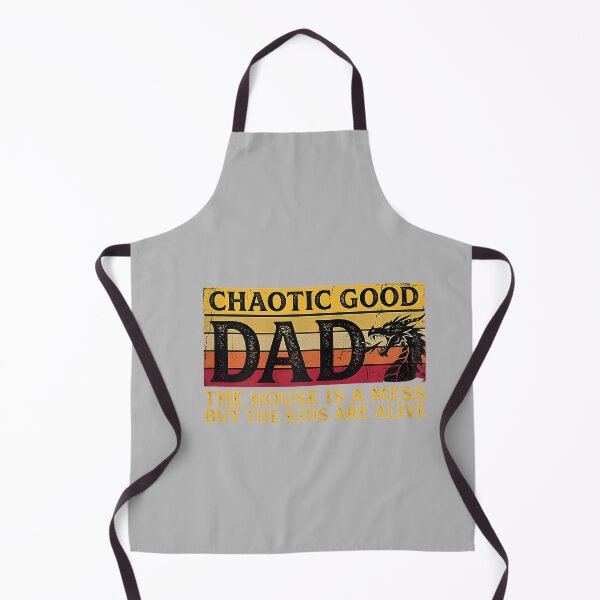 Item preview, Chaotic Good Dad The House is A Mess But The Kids are Alive_3 designed and sold by mjohnson9.