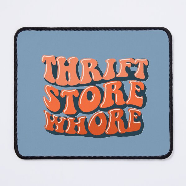 Item preview, Thrift Store Whore designed and sold by She’s The Boss.