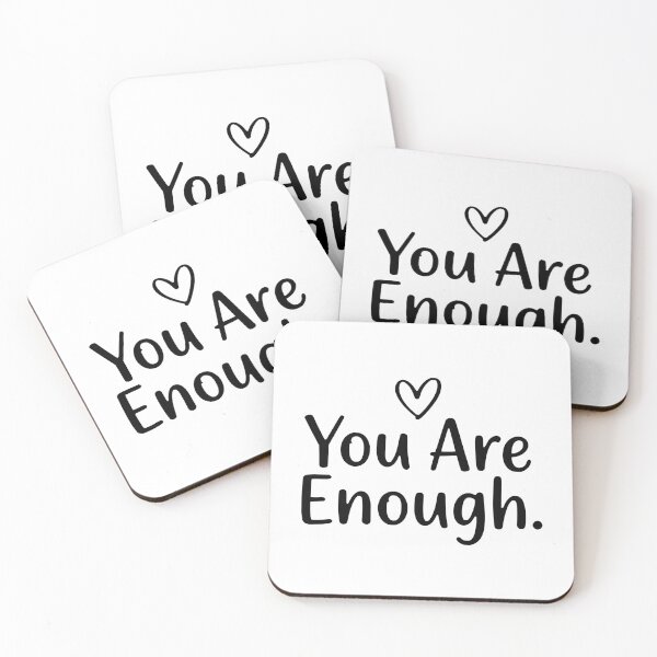 Item preview, You Are Enough designed and sold by Mawter.
