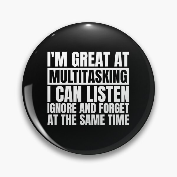 Item preview, I am good at multitasking, funny sayings designed and sold by Dondonmart.