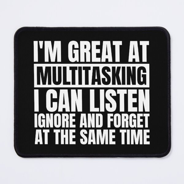 Item preview, I am good at multitasking, funny sayings designed and sold by Dondonmart.