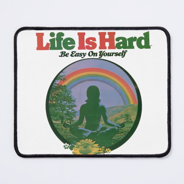 Item preview, Life Is Hard, Be Easy On Yourself designed and sold by GrooveAndGlow.