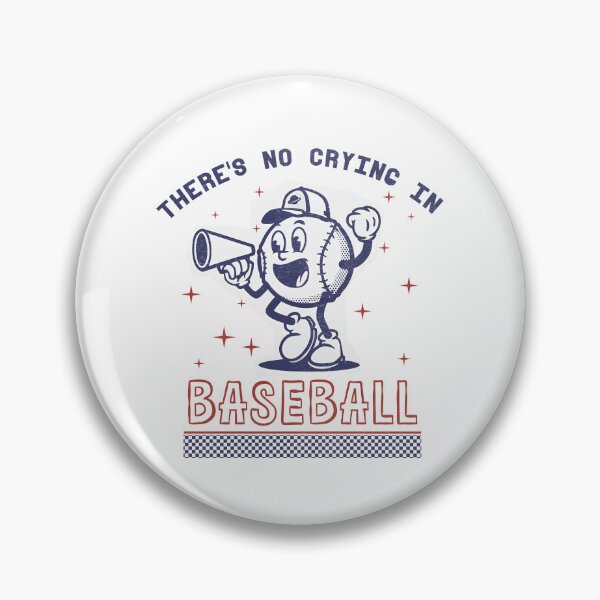 Item preview, there's no crying in baseball for baseball lovers designed and sold by delllsdesigns.