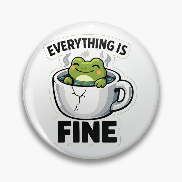 Item preview, Everything Is Fine Funny Chill Frog Existential Dread Meme designed and sold by DesignEpic22.