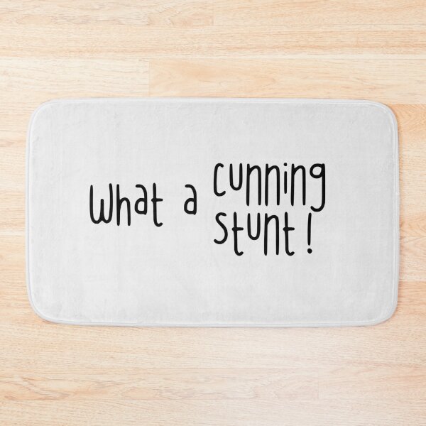 Item preview, What a Cunning Stunt Funny Text Design black designed and sold by TackyTime.