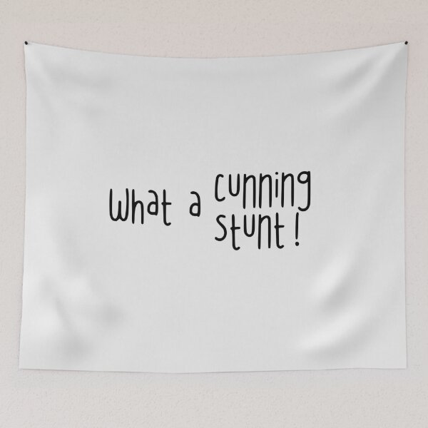 Item preview, What a Cunning Stunt Funny Text Design black designed and sold by TackyTime.