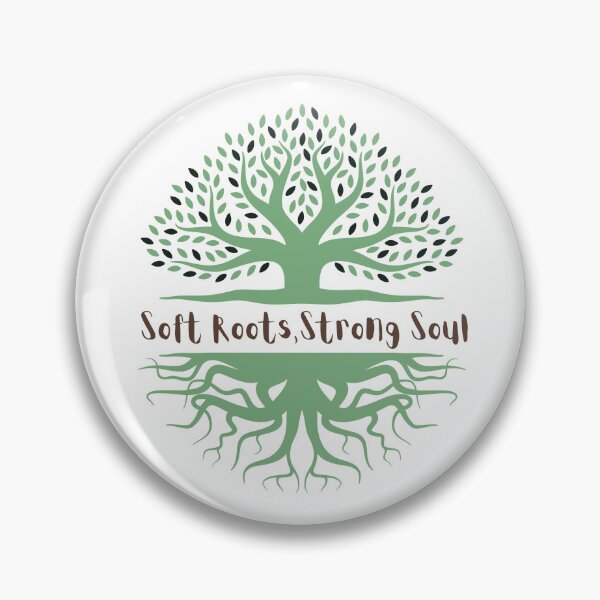 Item preview, Soft Roots, Strong Soul designed and sold by SoftSoul.co.