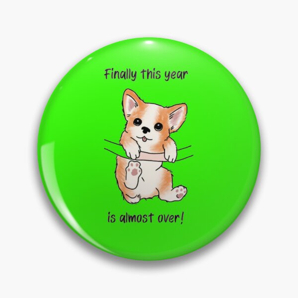 Item preview, Finally This Year Is Almost Over - Cute Funny Dog Hang In There Meme designed and sold by GenZFashion000.