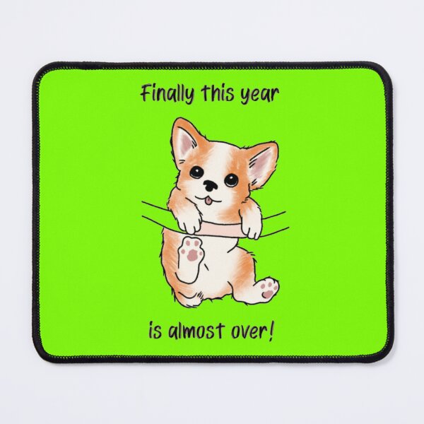 Item preview, Finally This Year Is Almost Over - Cute Funny Dog Hang In There Meme designed and sold by GenZFashion000.