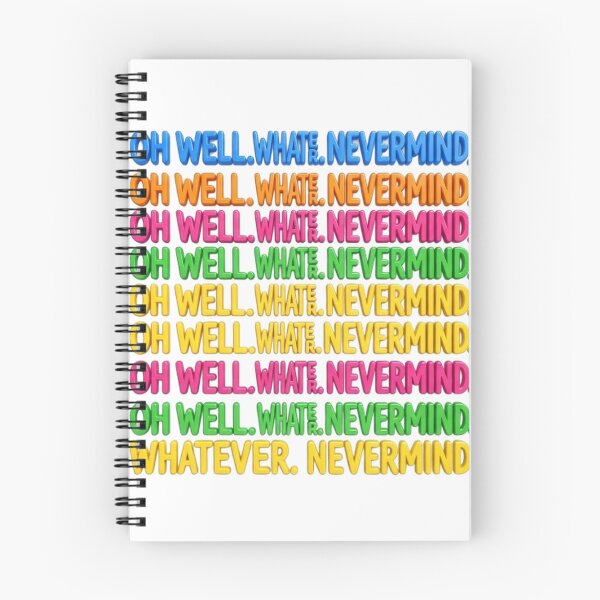 Item preview, OH WELL. WHATEVER. NEVER MIND designed and sold by likbatonboot.