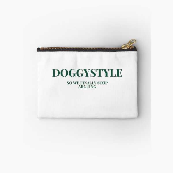 Item preview, Doggystyle, So We Can Finally Stop Arguing designed and sold by Odar.