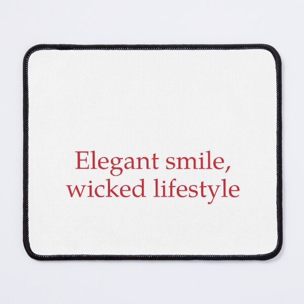 Item preview, Elegant Smile, Wicked Lifestyle designed and sold by Odar.