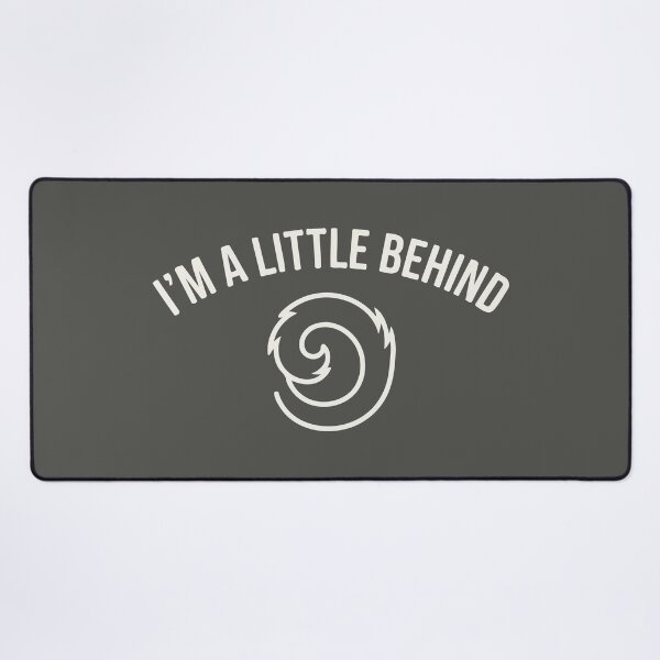 Item preview, I'm A Little Behind designed and sold by Amir Faysal.