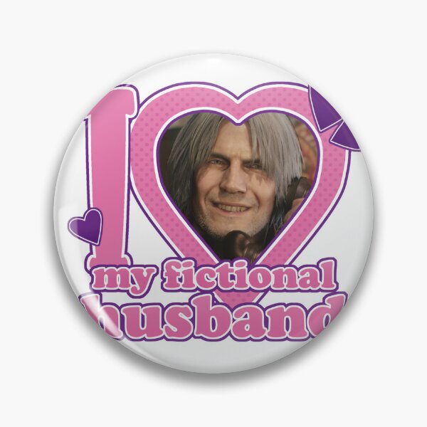 Item preview, I Love My Fictional Husband Dante Devil May Cry designed and sold by CAFE5to2.