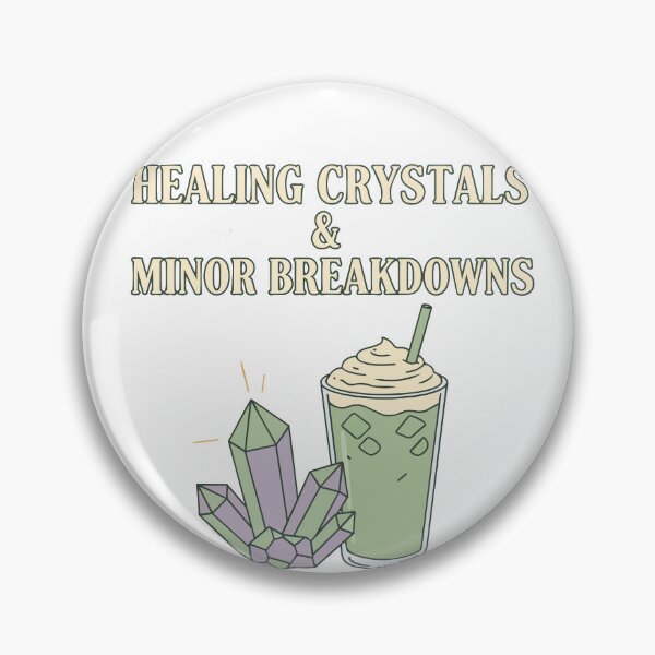 Item preview, "Healing Crystals & Minor Breakdowns" Funny Matcha Graphic - Spiritual Humor - Mental Health Meme Art designed and sold by BestChoiceService.