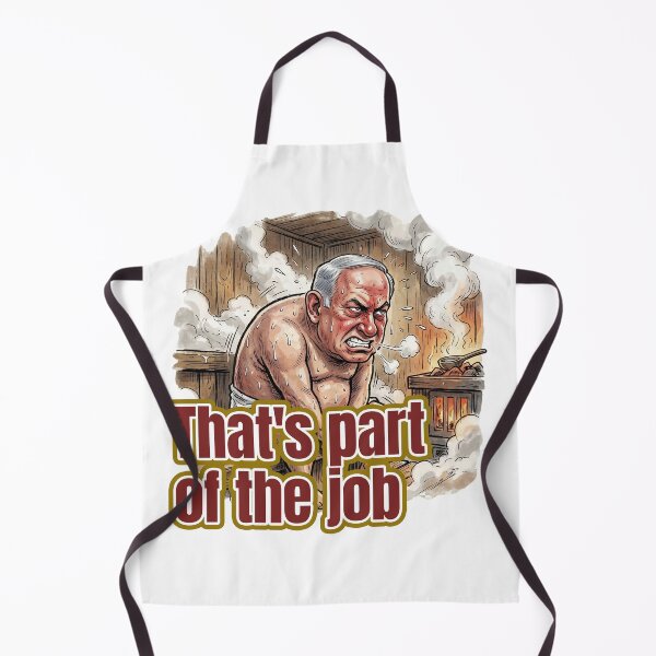 Item preview, That's part of the job -Benjamin Netanyahu- designed and sold by LOVEARTDESIGN.