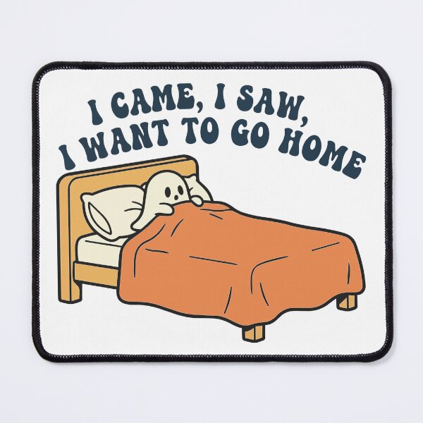 Item preview, "I Came I Saw I Want To Go Home" Funny Introvert Ghost - Cozy Spooky Meme - Homebody Halloween Art designed and sold by BestChoiceService.