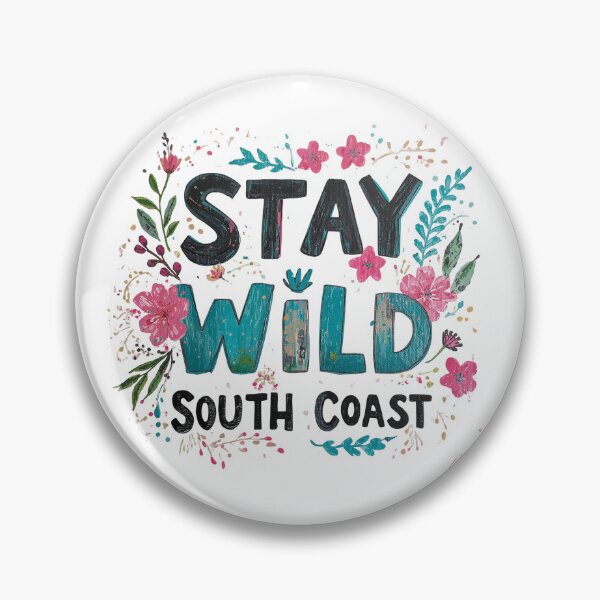 Item preview, Stay Wild South Coast NSW Australia  designed and sold by PamLeeDesign.