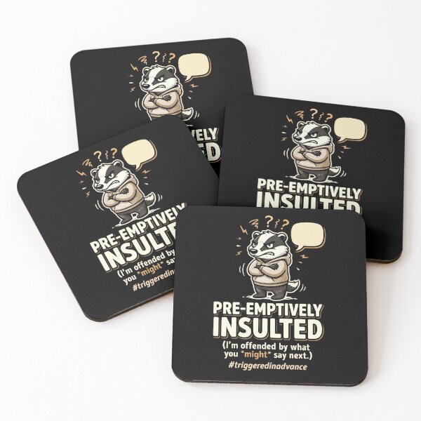 Item preview, Pre Emptively Insulted Funny Grumpy Badger Sarcastic Humor designed and sold by 42Creations.