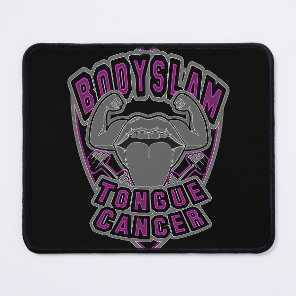 Item preview, Bodyslam Tongue Cancer (Neon) designed and sold by SensationalLJ.