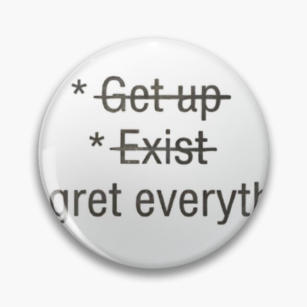 Item preview, Get Up Exist Regret Everything Sarcastic Minimalist Quote designed and sold by Lovely Elen.
