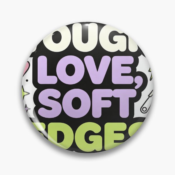 Item preview,  TOUGH LOVE, SOFT EDGES designed and sold by aolisakshop.
