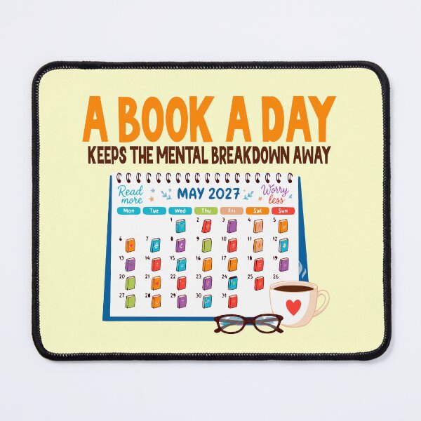 Item preview, A Book A Day Keeps The Mental Breakdown Away funny bookworm designed and sold by Colorfulman.