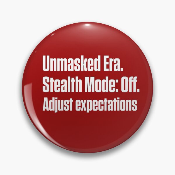 Item preview, Unmasked Era Stealth Mode Off Neurodivergent designed and sold by Notty DOT.