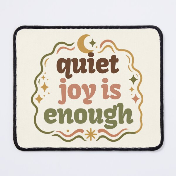 Item preview, Quiet Joy Is Enough – Cozy Minimalist Typography Art designed and sold by CosmicQuietLab.
