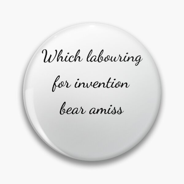 Item preview, “Which labouring for invention bear amiss” - handwriting black designed and sold by ariksworld.