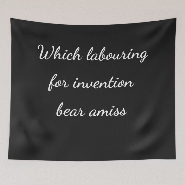 Item preview, “Which labouring for invention bear amiss” - handwriting white designed and sold by ariksworld.