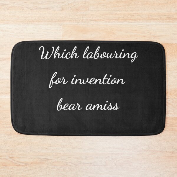 Item preview, “Which labouring for invention bear amiss” - handwriting white designed and sold by ariksworld.