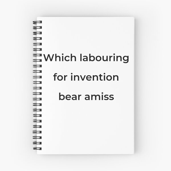 Item preview, “Which labouring for invention bear amiss” - print black designed and sold by ariksworld.