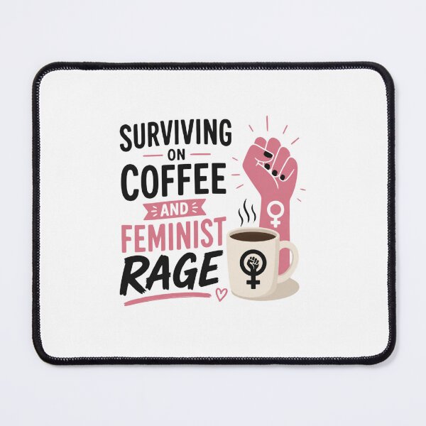Item preview, Surviving on coffee and feminist rage designed and sold by FemmeRageWithin.