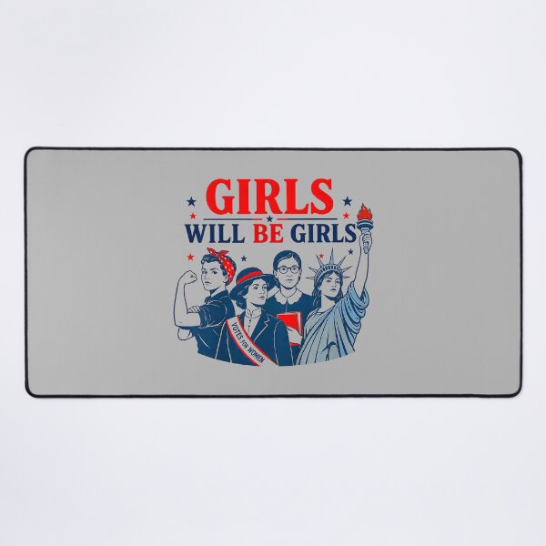 Item preview, Girl Will Be Girls Patriotic Feminist 4th of July_2 designed and sold by mjohnson9.